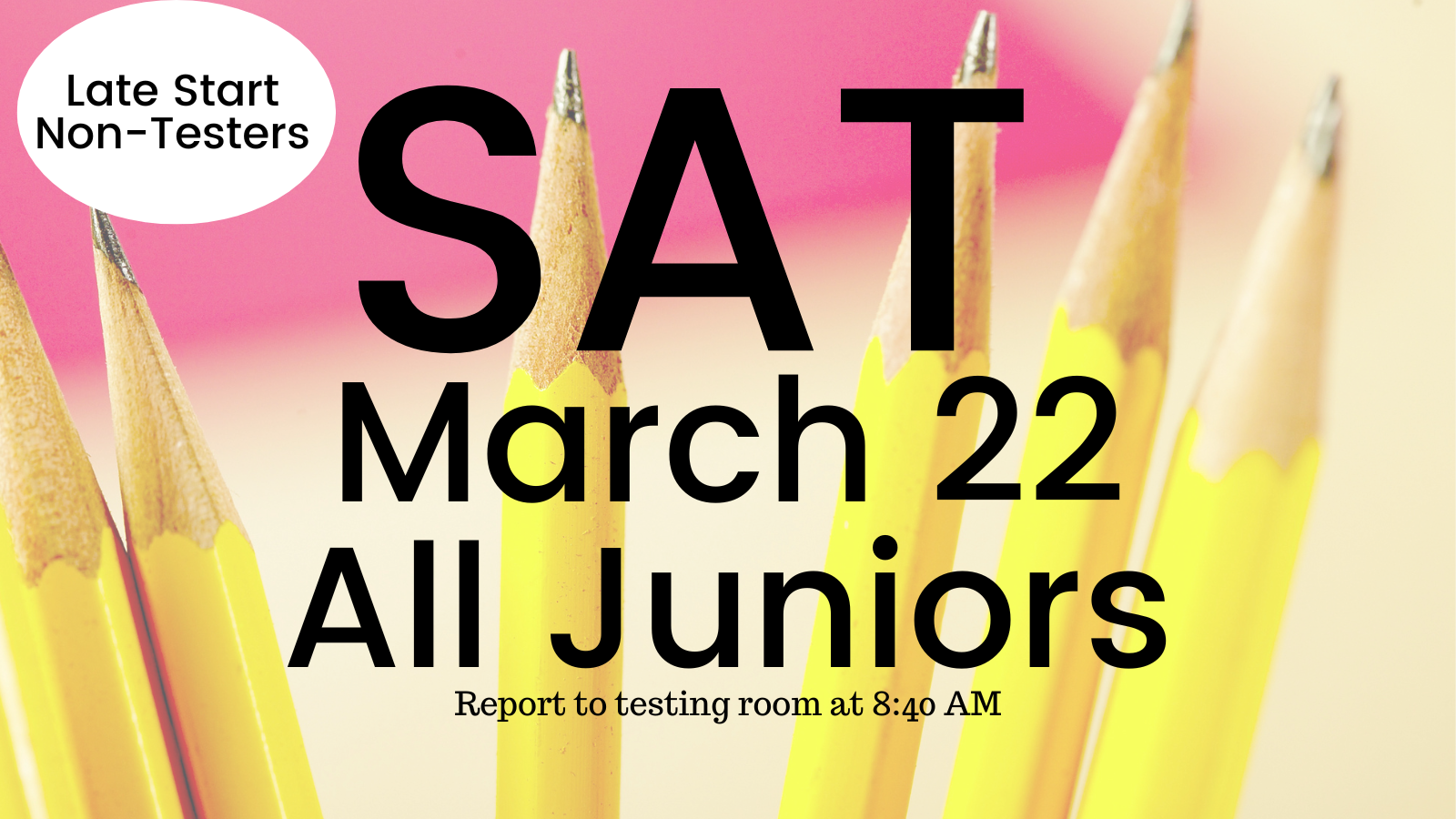 SAT & Late Start March 22